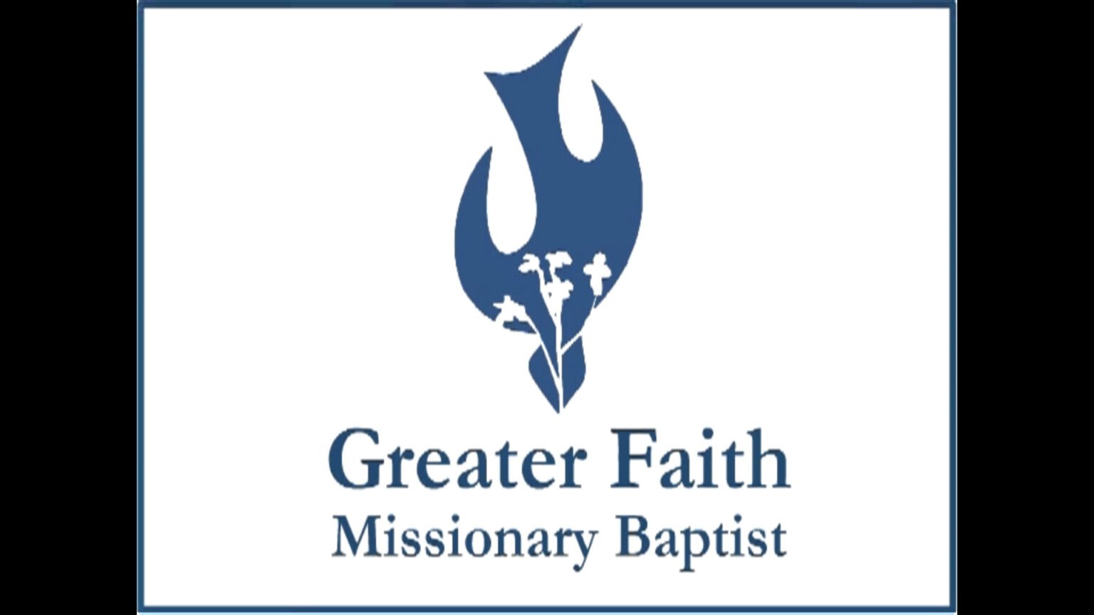 Greater Faith Missionary Baptist Church – Where Ministry Begins With You